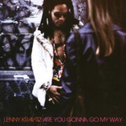 ・Lenny Kravitz - Are You Gonna Go My Way（1993）<br />
