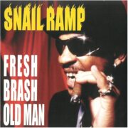 SNAIL RAMP / FRESH BRASH OLD MAN(2000)