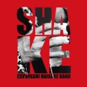 小林大輔BAND - SHAKE(2026)