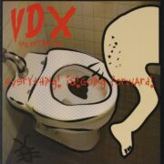 VDX - Everything! Is! Going forward!（2013）